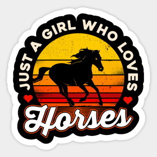 Just a Girl Who Loves Horses Sticker